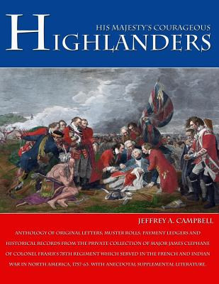 Libro His Majesty's Courageous Highlanders - Campbell, Je...