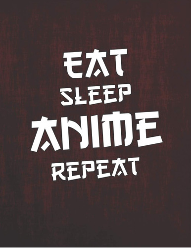Libro: Eat Sleep Anime Repeat: Comic Manga Anime Sketchbook 