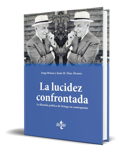 Libro La Lucidez Confrontada [ Jorge Brioso ] Original