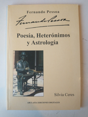 Imagen 1 de 1 de Fernando Pessoa Poesía Heterónimos Y Astrología Silvia Ceres