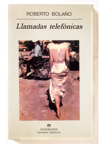 Llamadas Telefónicas. Roberto Bolaño