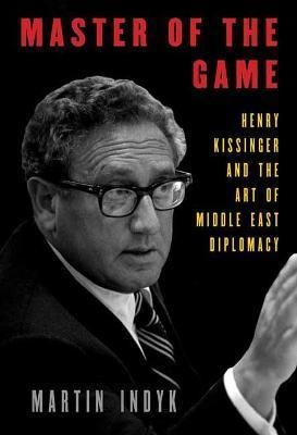 Libro Master Of The Game : Henry Kissinger And The Art Of...