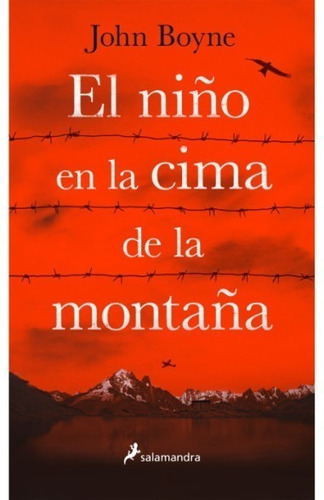 Niño De La Cima De Montaña - John Boyne - Salamandra Libro