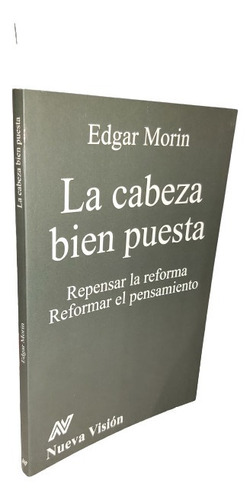 Libro La Cabeza Bien Puesta Edgar Morin.