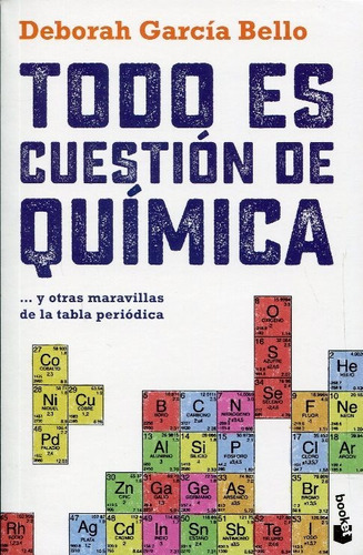 Libro Todo Es Cuestión De Química - Deborah García Bello