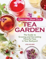 Comprar Libro: Cultivar Tu Propio Jardín De Té: La Guía Para Cultiva