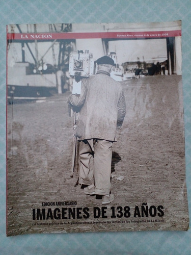 Imágenes De 138 Años Edición Aniversario La Nación Fotos