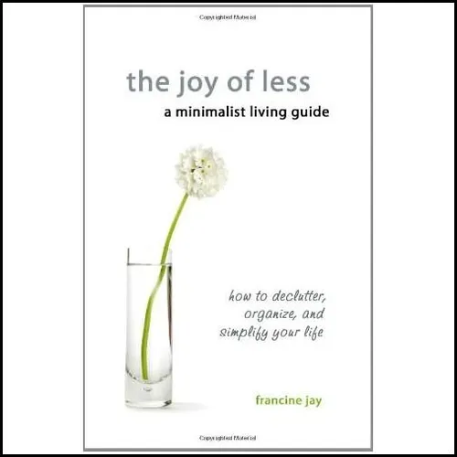 Libro: The Joy Of Less, A Minimalist Living Guide: How To