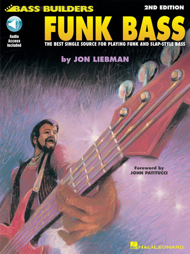 Funk Bass.: The Best Single Source For Playing Funk And Slap-styles Bass., De Jon Liebman. Bass Builders Series Editorial Hal Leonard, Tapa Blanda En Inglés, 2012