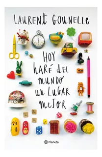 Livro Fisico - Hoy Haré Del Mundo Un Lugar Mejor