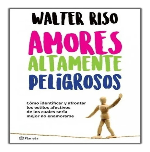 Amores Altamente Peligrosos