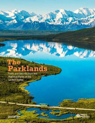 Libro The Parklands : Trails And Secrets From The Nationa...