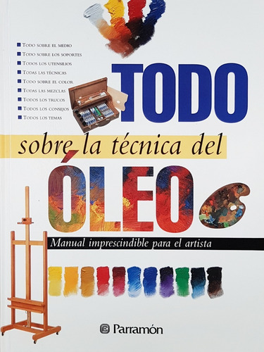 Todo Sobre La Tecnica Del Oleo