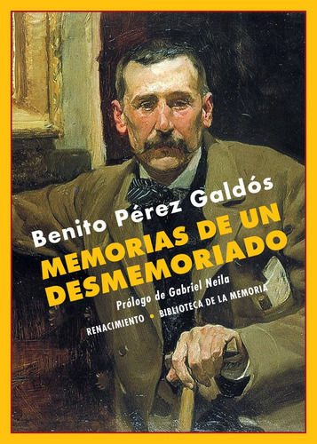 Memorias De Un Desmemoriado, De Perez Galdos, Benito. Editorial Renacimiento, Tapa Blanda En Español