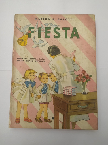 Fiesta Martha Salotti Libro De Lectura Segundo Grado 1965