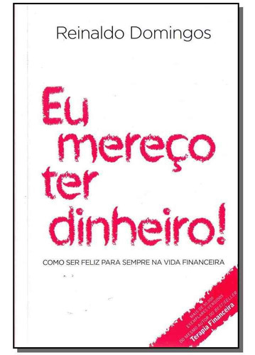 Eu Mereco Ter Dinheiro - (versão Econômica), De Domingos, Reinaldo. Editora Dsop Educacao Financeira Em Português