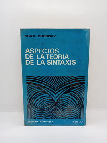 Aspectos De La Teoría De La Sintaxis - Noam Chomsky 