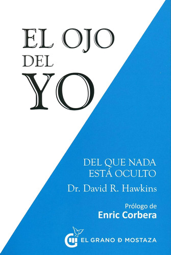 Libro: El Ojo Del Yo: Del Que Nada Está Oculto (spanish Edit