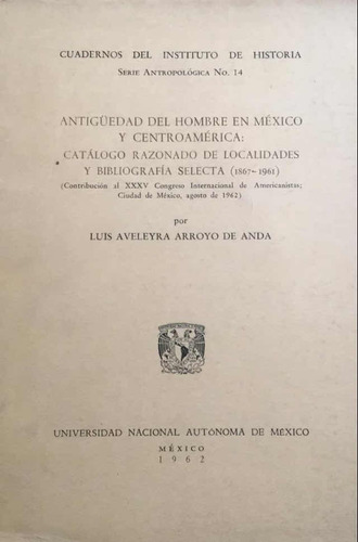 Antigüedad Del Hombre En México: Luis Aveleyra De Anda