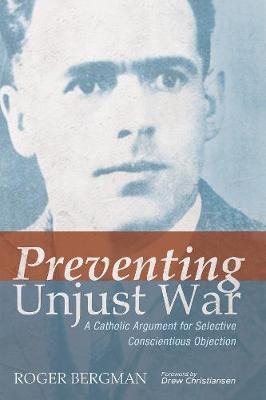 Libro Preventing Unjust War - Roger Bergman