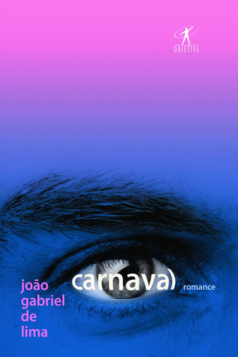 Carnaval, de Lima, João Gabriel de. Editora Schwarcz SA, capa mole em português, 2006