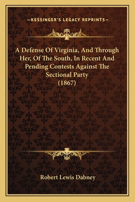 Libro A Defense Of Virginia, And Through Her, Of The Sout...