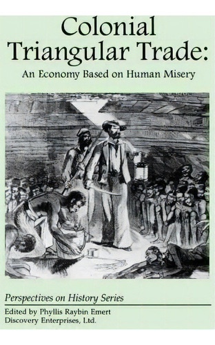 Colonial Triangular Trade, De Phyllis Raybin Emert. Editorial History Compass, Tapa Blanda En Inglés