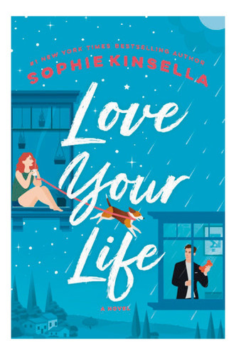 Love Your Life, De Kinsella, Sophie. Editorial Penguin, Tapa Blanda, Edición 1 En Inglés, 2020