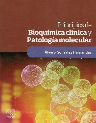 Libro Principios De Bioquímica Clínica Y Patología Molecular