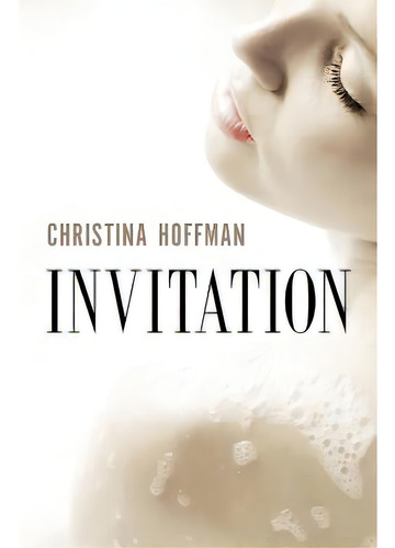 Invitation, De Hoffman, Christina. Editorial Createspace, Tapa Blanda En Inglés