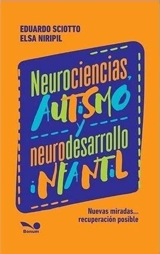 Neurociencias. Autismo Y Neurodesarrollo-scioto Niripil-bonu