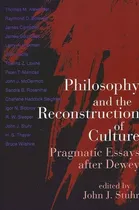 Comprar Libro Philosophy And The Reconstruction Of Culture: Pragm...