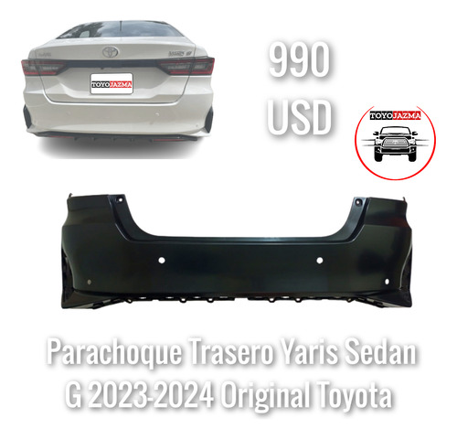 Parachoque Trasero Yaris Sedan G 2023 2024 Original Toyota 