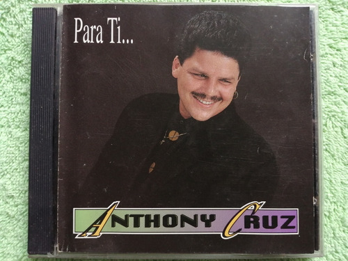 Eam Cd Anthony Cruz Para Ti 1993 Su Segundo Album De Estudio