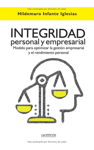 Libro: Integridad Personal Y Empresarial: Modelo Para Optimi