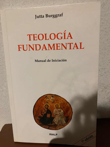 Teología Fundamental: Manual De Iniciación. Jutta Burggraf