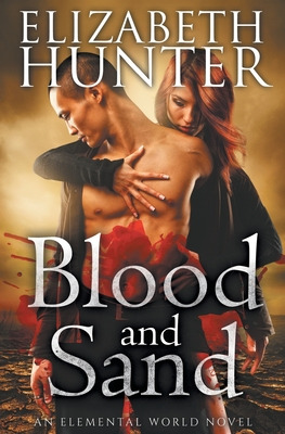 Libro Blood And Sand: An Elemental World Novel - Hunter, ...