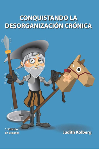 Libro: Conquistando La Desorganización Crónica (spanish Edit