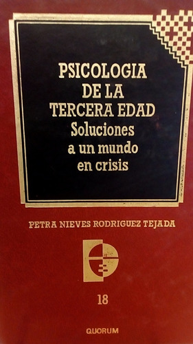 Psicologia De La Tercera Edad. Petra Nieves Rodriguez Tejada