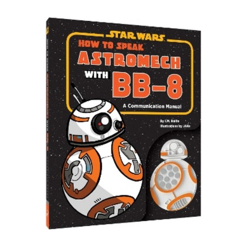 Star Wars: How To Speak Astromech With Bb-8 - Jake. Eb6