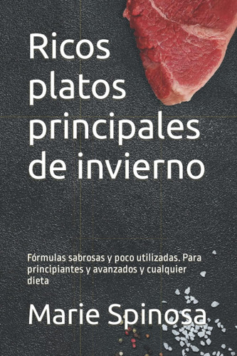 Libro: Ricos Platos Principales De Invierno: Fórmulas Sabros