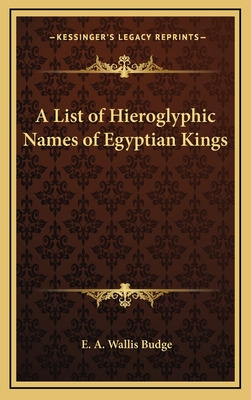 Libro A List Of Hieroglyphic Names Of Egyptian Kings - Bu...