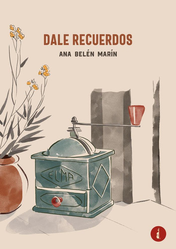 Libro: Dale Recuerdos. Marín, Ana Belén. Baker Street