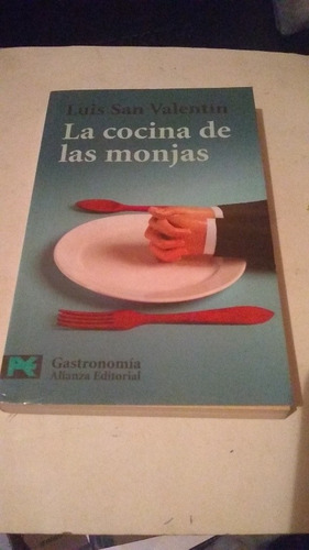 Luis San Valentín - La Cocina De Las Monjas (gastronomía)-n