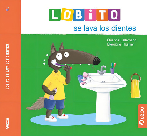 Lobito Se Lava Los Dientes, De Lallemand, Orianne. Editorial Auzou, Tapa Blanda En Español