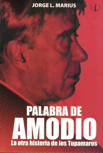 Palabra De Amodio / Jorge L. Marius/ Enviamos