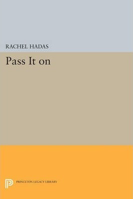 Libro Pass It On - Rachel Hadas
