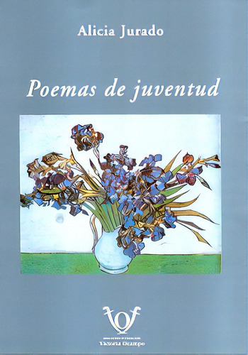 Poemas De Juventud, De Jurado, Alicia. Serie N/a, Vol. Volumen Unico. Editorial Fundacion Victoria Ocampo, Tapa Blanda, Edición 1 En Español, 2006
