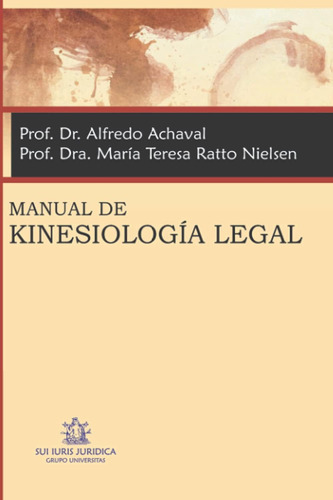 Libro:manual De Kinesiología Legal: Para Médicos, Kinesiólog