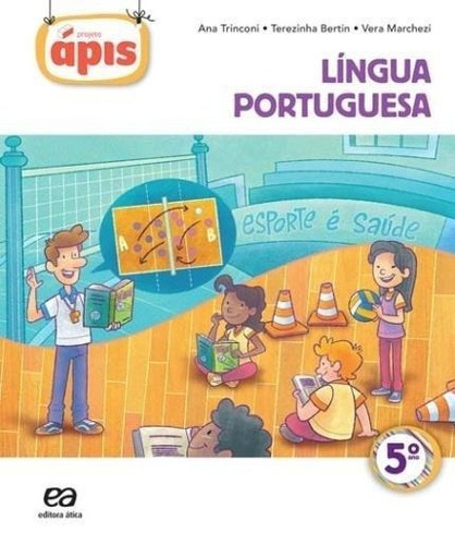 Projeto Ápis Língua Portuguesa 5º Ano, De Ana Borgatto; Terezinha Bertin; Vera Marchezi. Editora Atlas, Edição 2 Em Português
